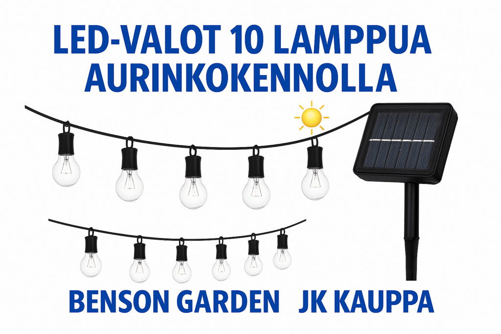 Tunnelmaa ja valoa pihaasi – LED-valot aurinkokennolla Benson Gardenilta